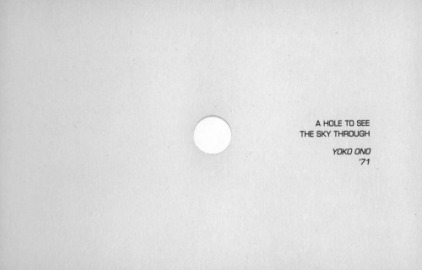 A hole to see the sky through, Yoko Ono, 1971